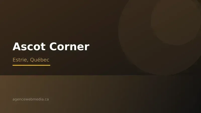 Vue de Ascot Corner, Estrie — Conception de site web à Ascot Corner par Agence Web MédIA