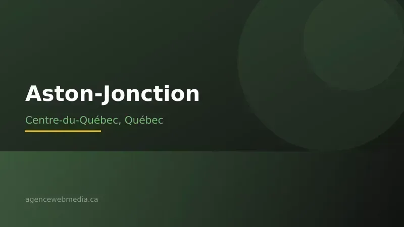 Vue de Aston-Jonction, Centre-du-Québec — Conception de site web à Aston-Jonction par Agence Web MédIA