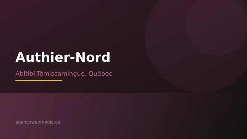 Vue de Authier-Nord, Abitibi-Témiscamingue — Conception de site web à Authier-Nord par Agence Web MédIA