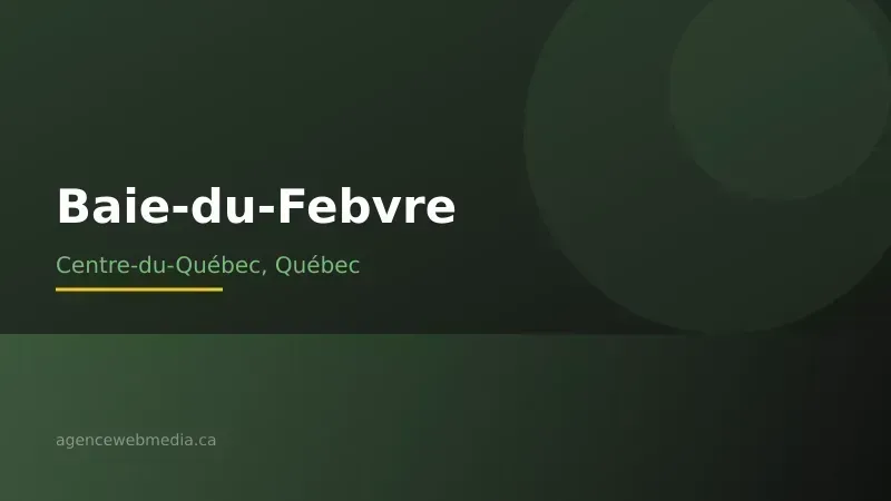 Vue de Baie-du-Febvre, Centre-du-Québec — Conception de site web à Baie-du-Febvre par Agence Web MédIA