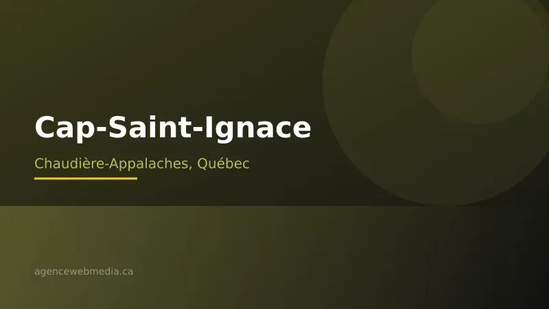 Vue de Cap-Saint-Ignace, Chaudière-Appalaches — Conception de site web à Cap-Saint-Ignace par Agence Web MédIA