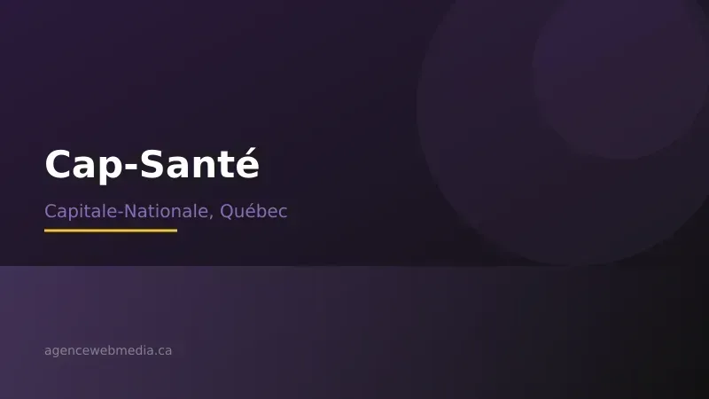 Vue de Cap-Santé, Capitale-Nationale — Conception de site web à Cap-Santé par Agence Web MédIA