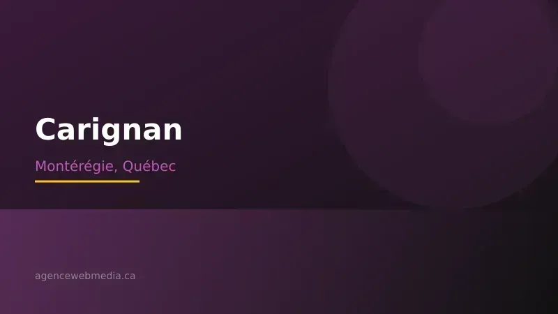 Vue de Carignan, Montérégie — Conception de site web à Carignan par Agence Web MédIA