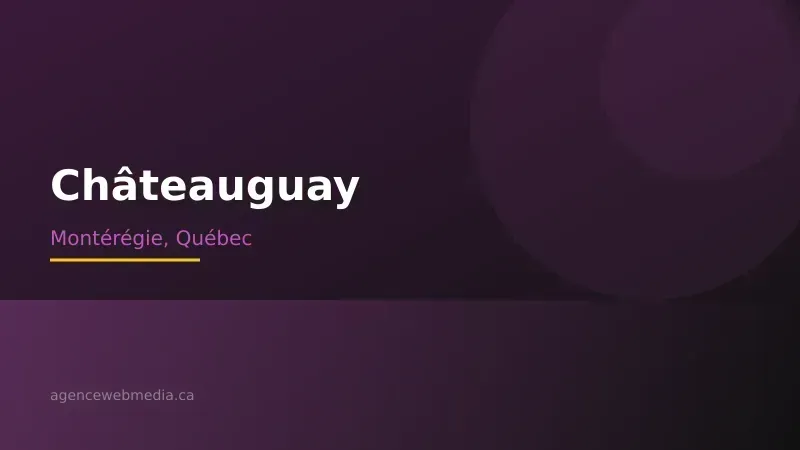 Vue de Châteauguay, Montérégie — Conception de site web à Châteauguay par Agence Web MédIA
