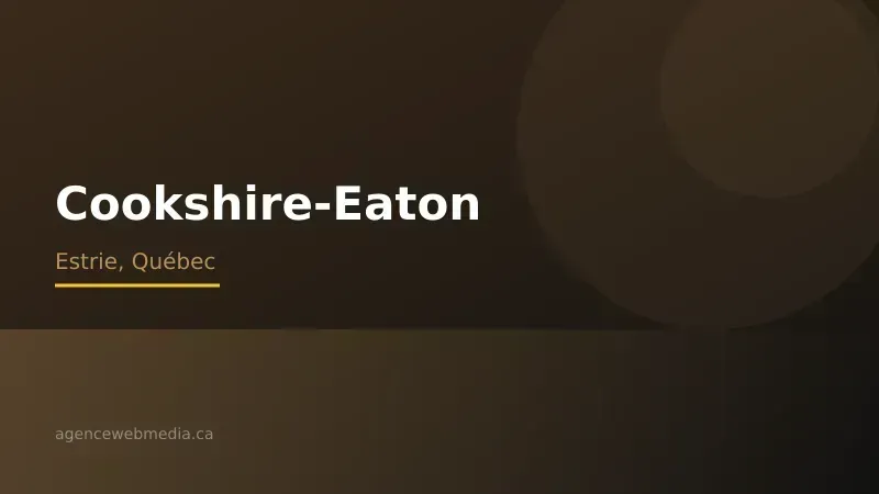 Vue de Cookshire-Eaton, Estrie — Conception de site web à Cookshire-Eaton par Agence Web MédIA