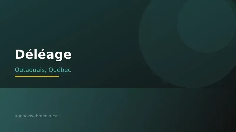 Vue de Déléage, Outaouais — Conception de site web à Déléage par Agence Web MédIA