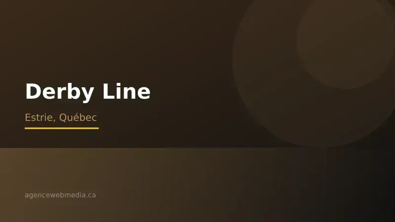 Vue de Derby Line, Estrie — Conception de site web à Derby Line par Agence Web MédIA