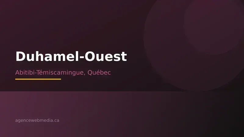 Vue de Duhamel-Ouest, Abitibi-Témiscamingue — Conception de site web à Duhamel-Ouest par Agence Web MédIA