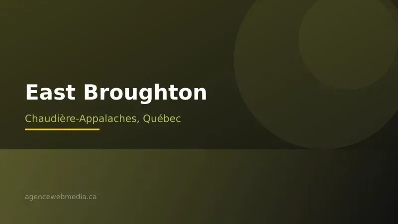 Vue de East Broughton, Chaudière-Appalaches — Conception de site web à East Broughton par Agence Web MédIA