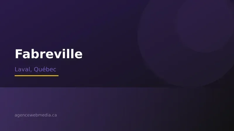 Vue de Fabreville, Laval — Conception de site web à Fabreville par Agence Web MédIA