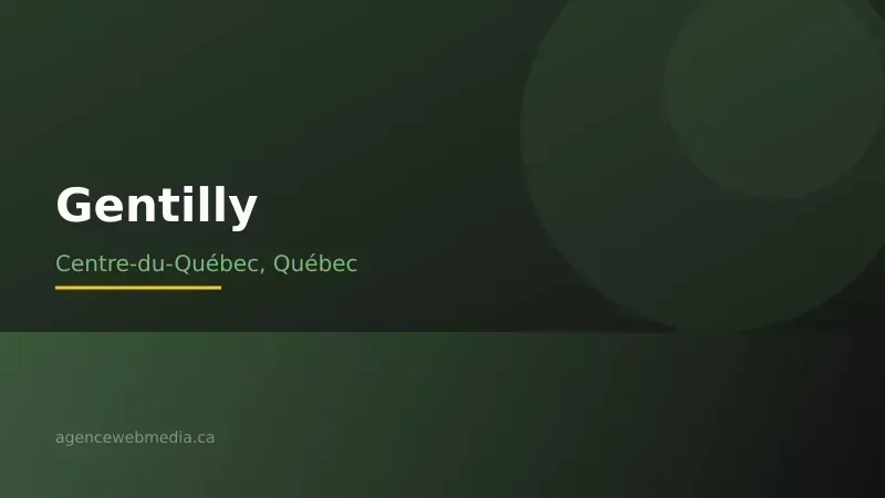 Vue de Gentilly, Centre-du-Québec — Conception de site web à Gentilly par Agence Web MédIA