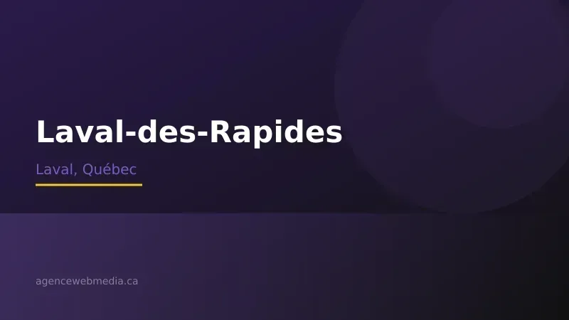 Vue de Laval-des-Rapides, Laval — Conception de site web à Laval-des-Rapides par Agence Web MédIA