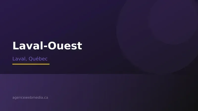 Vue de Laval-Ouest, Laval — Conception de site web à Laval-Ouest par Agence Web MédIA