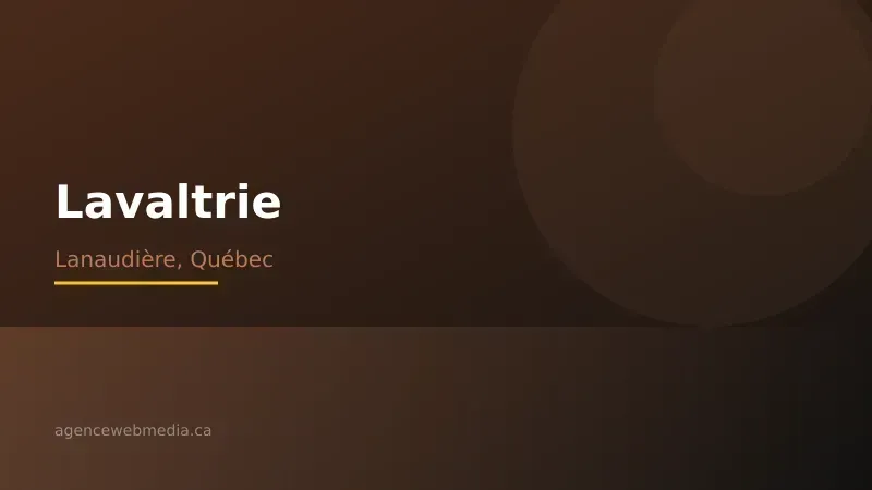 Vue de Lavaltrie, Lanaudière — Conception de site web à Lavaltrie par Agence Web MédIA