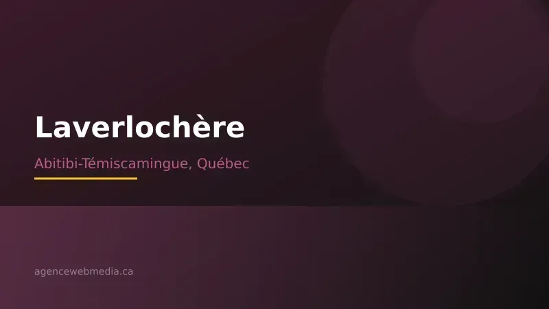 Vue de Laverlochère, Abitibi-Témiscamingue — Conception de site web à Laverlochère par Agence Web MédIA