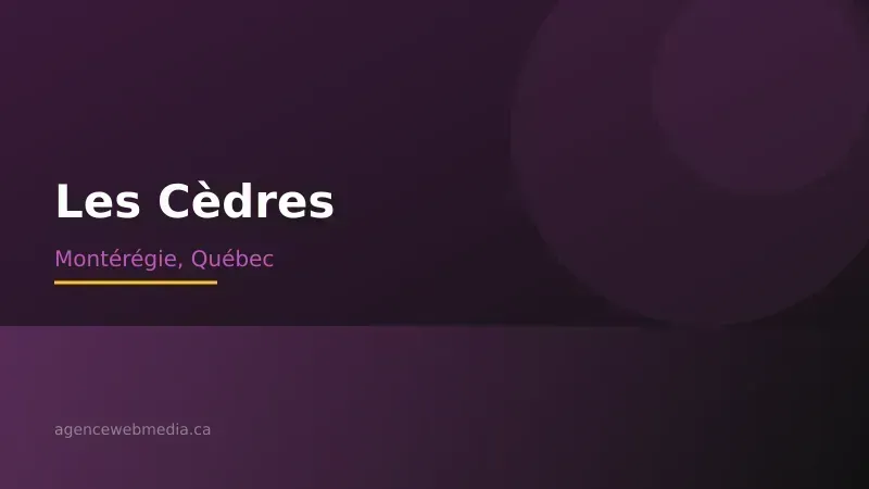 Vue de Les Cèdres, Montérégie — Conception de site web à Les Cèdres par Agence Web MédIA