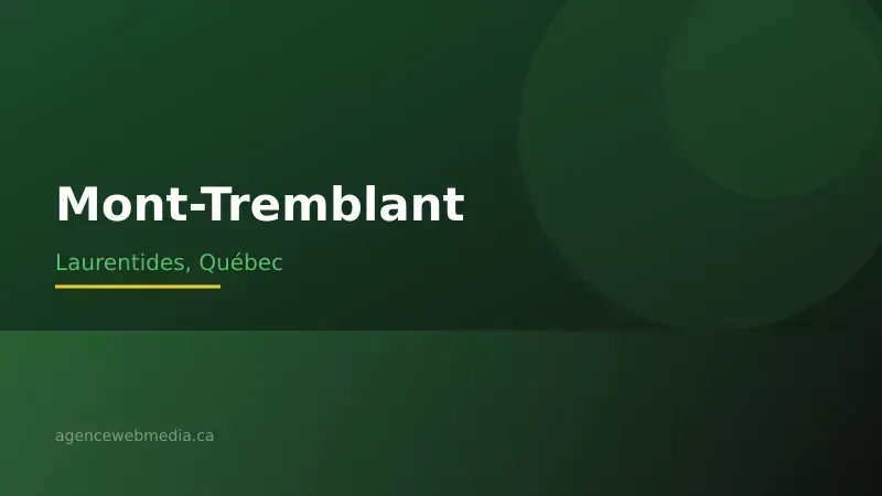 Vue de Mont-Tremblant, Laurentides — Conception de site web à Mont-Tremblant par Agence Web MédIA
