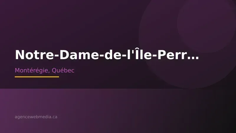 Vue de Notre-Dame-de-l'Île-Perrot, Montérégie — Conception de site web à Notre-Dame-de-l'Île-Perrot par Agence Web MédIA