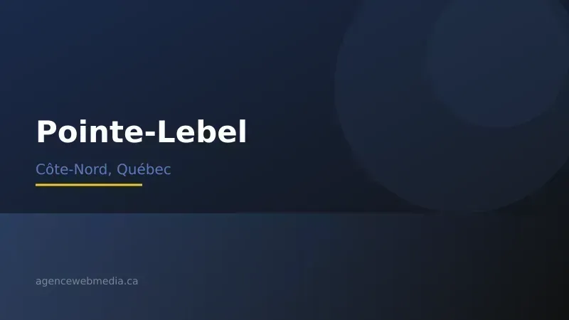 Vue de Pointe-Lebel, Côte-Nord — Conception de site web à Pointe-Lebel par Agence Web MédIA