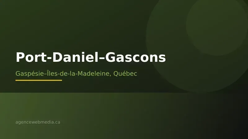 Vue de Port-Daniel–Gascons, Gaspésie–Îles-de-la-Madeleine — Conception de site web à Port-Daniel–Gascons par Agence Web MédIA