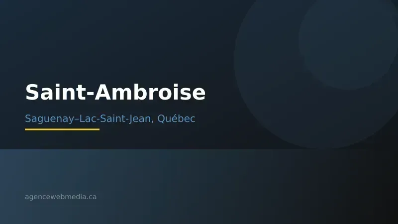 Vue de Saint-Ambroise, Saguenay–Lac-Saint-Jean — Conception de site web à Saint-Ambroise par Agence Web MédIA
