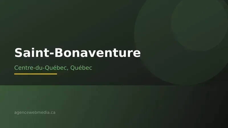 Vue de Saint-Bonaventure, Centre-du-Québec — Conception de site web à Saint-Bonaventure par Agence Web MédIA