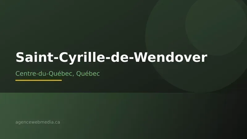 Vue de Saint-Cyrille-de-Wendover, Centre-du-Québec — Conception de site web à Saint-Cyrille-de-Wendover par Agence Web MédIA