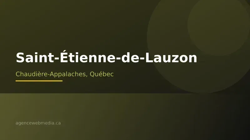 Vue de Saint-Étienne-de-Lauzon, Chaudière-Appalaches — Conception de site web à Saint-Étienne-de-Lauzon par Agence Web MédIA