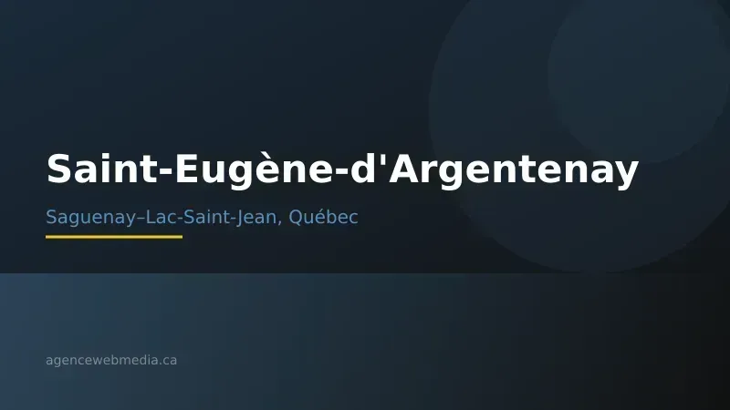 Vue de Saint-Eugène-d'Argentenay, Saguenay–Lac-Saint-Jean — Conception de site web à Saint-Eugène-d'Argentenay par Agence Web MédIA