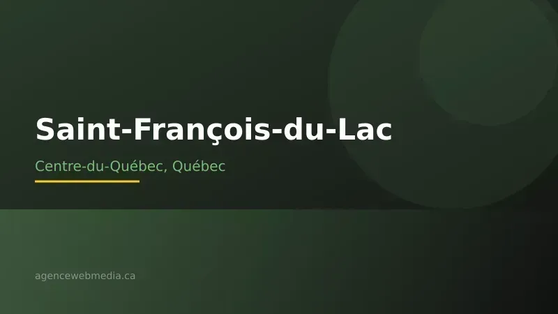 Vue de Saint-François-du-Lac, Centre-du-Québec — Conception de site web à Saint-François-du-Lac par Agence Web MédIA