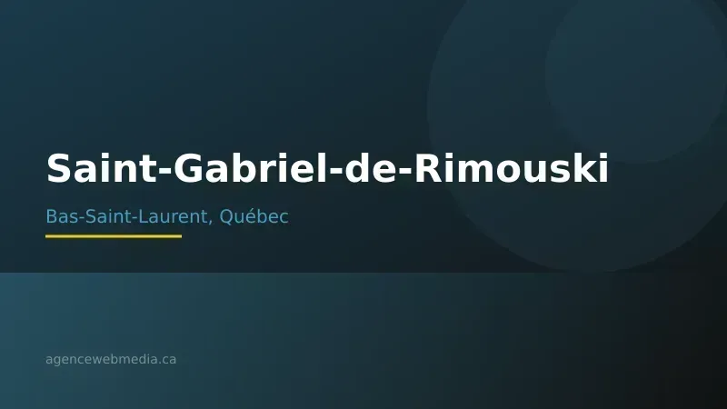Vue de Saint-Gabriel-de-Rimouski, Bas-Saint-Laurent — Conception de site web à Saint-Gabriel-de-Rimouski par Agence Web MédIA