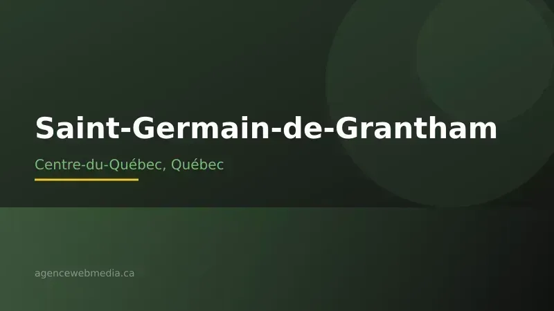 Vue de Saint-Germain-de-Grantham, Centre-du-Québec — Conception de site web à Saint-Germain-de-Grantham par Agence Web MédIA