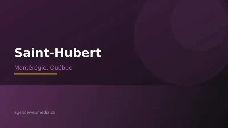 Vue de Saint-Hubert, Montérégie — Conception de site web à Saint-Hubert par Agence Web MédIA