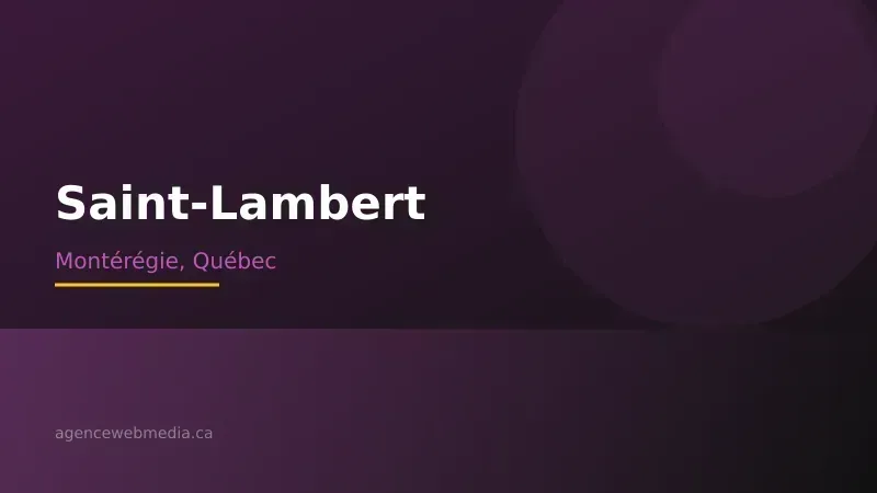 Vue de Saint-Lambert, Montérégie — Conception de site web à Saint-Lambert par Agence Web MédIA