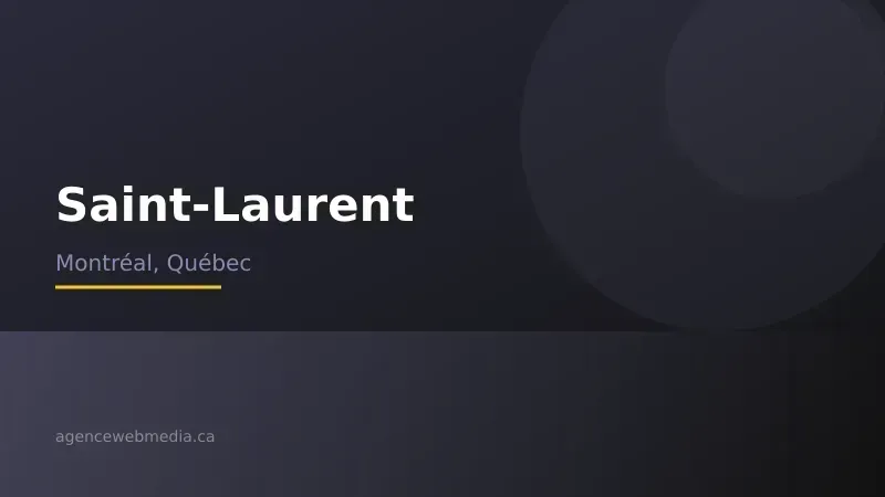 Vue de Saint-Laurent, Montréal — Conception de site web à Saint-Laurent par Agence Web MédIA