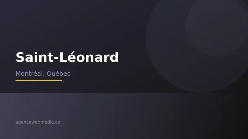 Vue de Saint-Léonard, Montréal — Conception de site web à Saint-Léonard par Agence Web MédIA