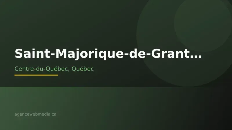 Vue de Saint-Majorique-de-Grantham, Centre-du-Québec — Conception de site web à Saint-Majorique-de-Grantham par Agence Web MédIA