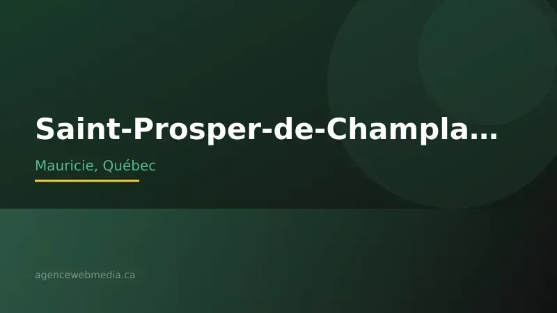 Vue de Saint-Prosper-de-Champlain, Mauricie — Conception de site web à Saint-Prosper-de-Champlain par Agence Web MédIA