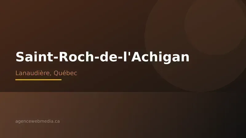 Vue de Saint-Roch-de-l'Achigan, Lanaudière — Conception de site web à Saint-Roch-de-l'Achigan par Agence Web MédIA