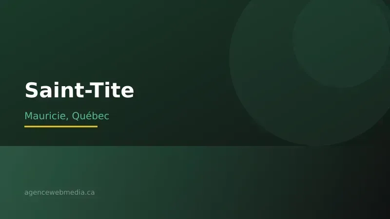 Vue de Saint-Tite, Mauricie — Conception de site web à Saint-Tite par Agence Web MédIA