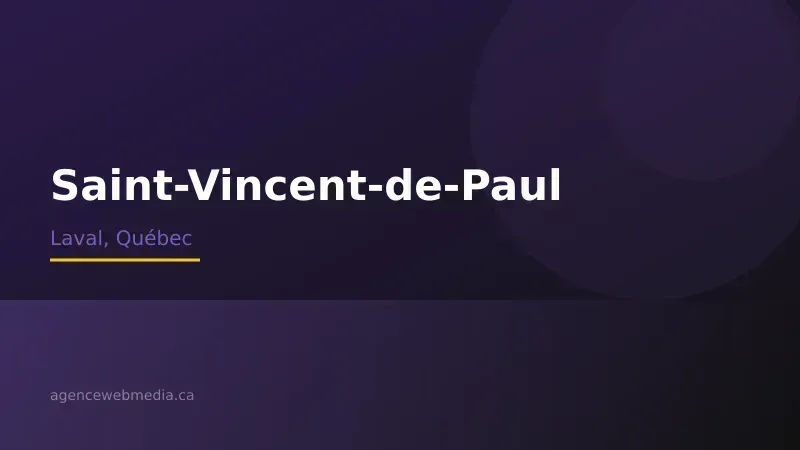 Vue de Saint-Vincent-de-Paul, Laval — Conception de site web à Saint-Vincent-de-Paul par Agence Web MédIA