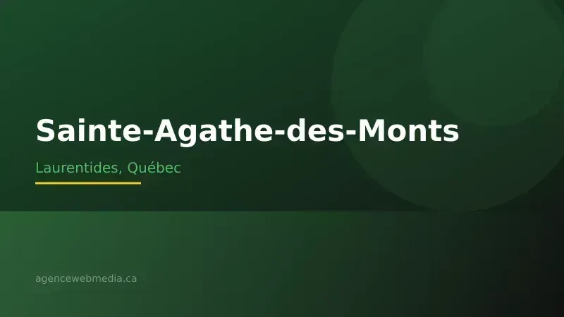 Vue de Sainte-Agathe-des-Monts, Laurentides — Conception de site web à Sainte-Agathe-des-Monts par Agence Web MédIA