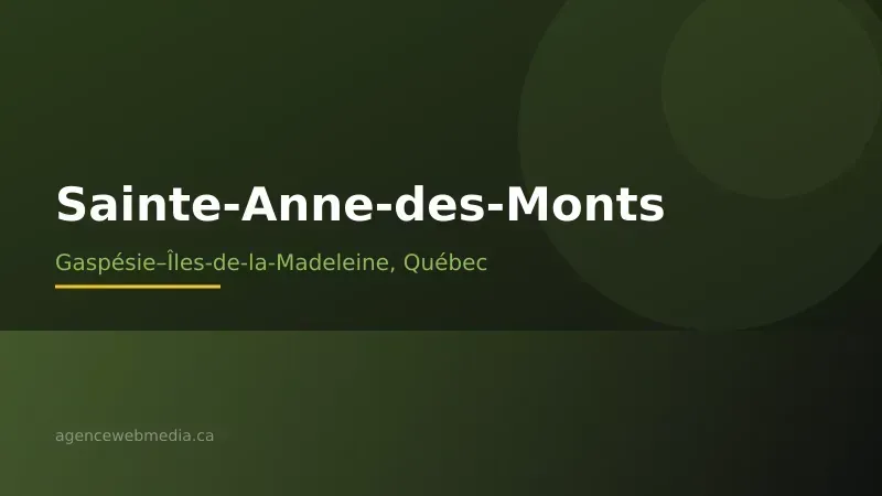 Vue de Sainte-Anne-des-Monts, Gaspésie–Îles-de-la-Madeleine — Conception de site web à Sainte-Anne-des-Monts par Agence Web MédIA