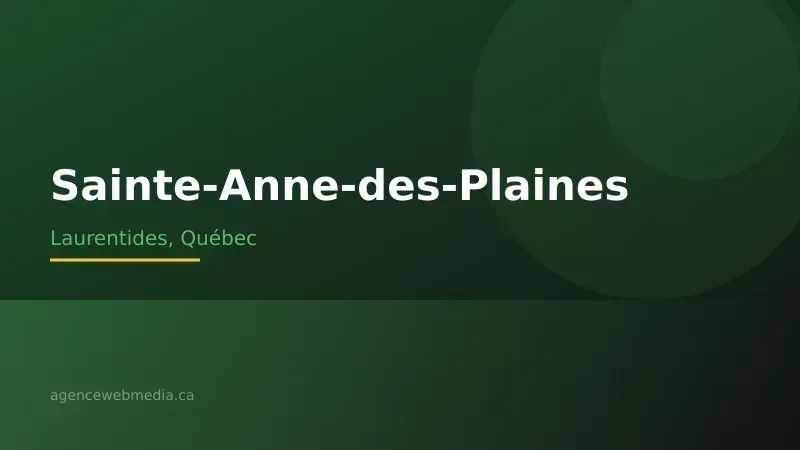 Vue de Sainte-Anne-des-Plaines, Laurentides — Conception de site web à Sainte-Anne-des-Plaines par Agence Web MédIA