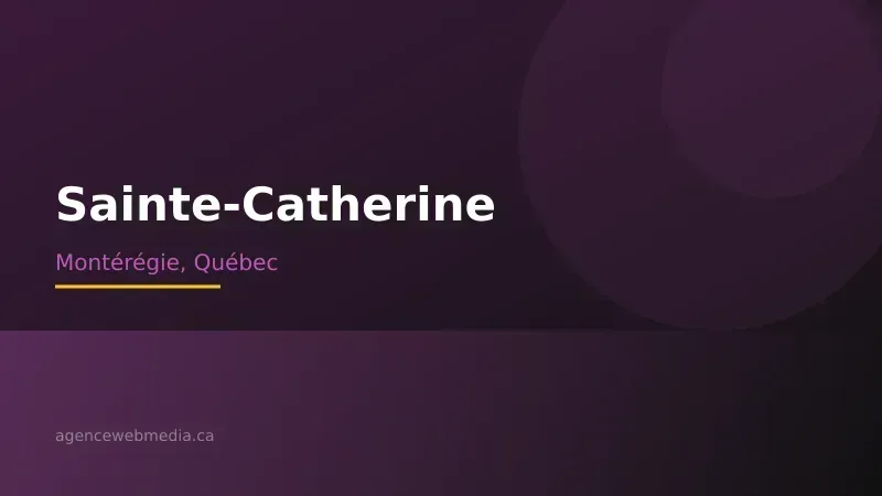 Vue de Sainte-Catherine, Montérégie — Conception de site web à Sainte-Catherine par Agence Web MédIA