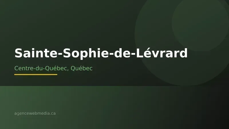 Vue de Sainte-Sophie-de-Lévrard, Centre-du-Québec — Conception de site web à Sainte-Sophie-de-Lévrard par Agence Web MédIA