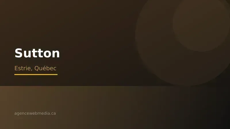 Vue de Sutton, Estrie — Conception de site web à Sutton par Agence Web MédIA