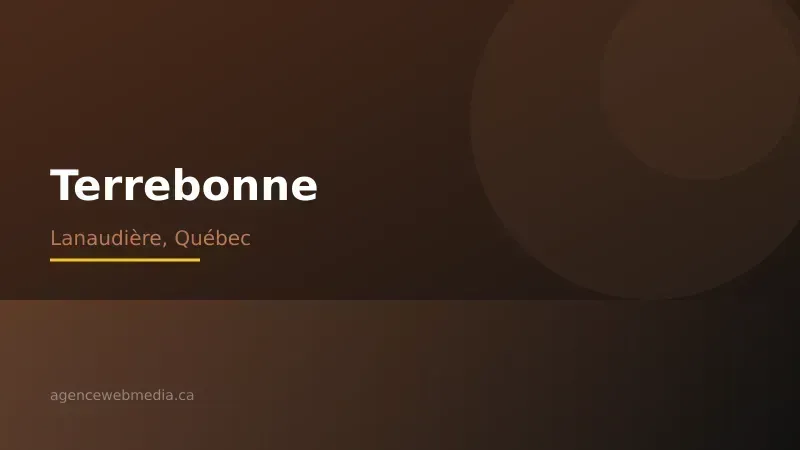 Vue de Terrebonne, Lanaudière — Conception de site web à Terrebonne par Agence Web MédIA