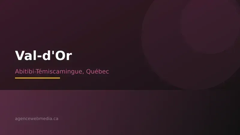 Vue de Val-d'Or, Abitibi-Témiscamingue — Conception de site web à Val-d'Or par Agence Web MédIA