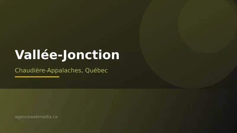 Vue de Vallée-Jonction, Chaudière-Appalaches — Conception de site web à Vallée-Jonction par Agence Web MédIA